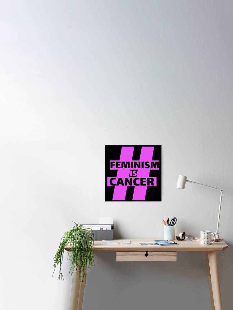 Feminism Is Cancer Wallpapers