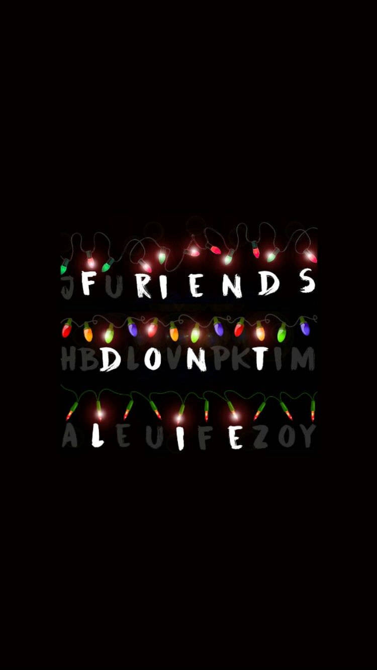 Friends Dont Lie Wallpapers