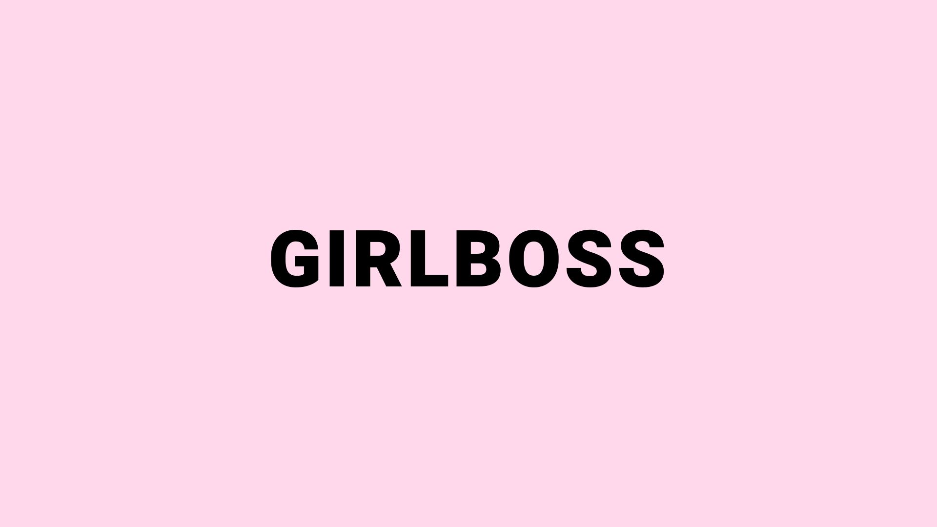 Girl Boss Wallpapers