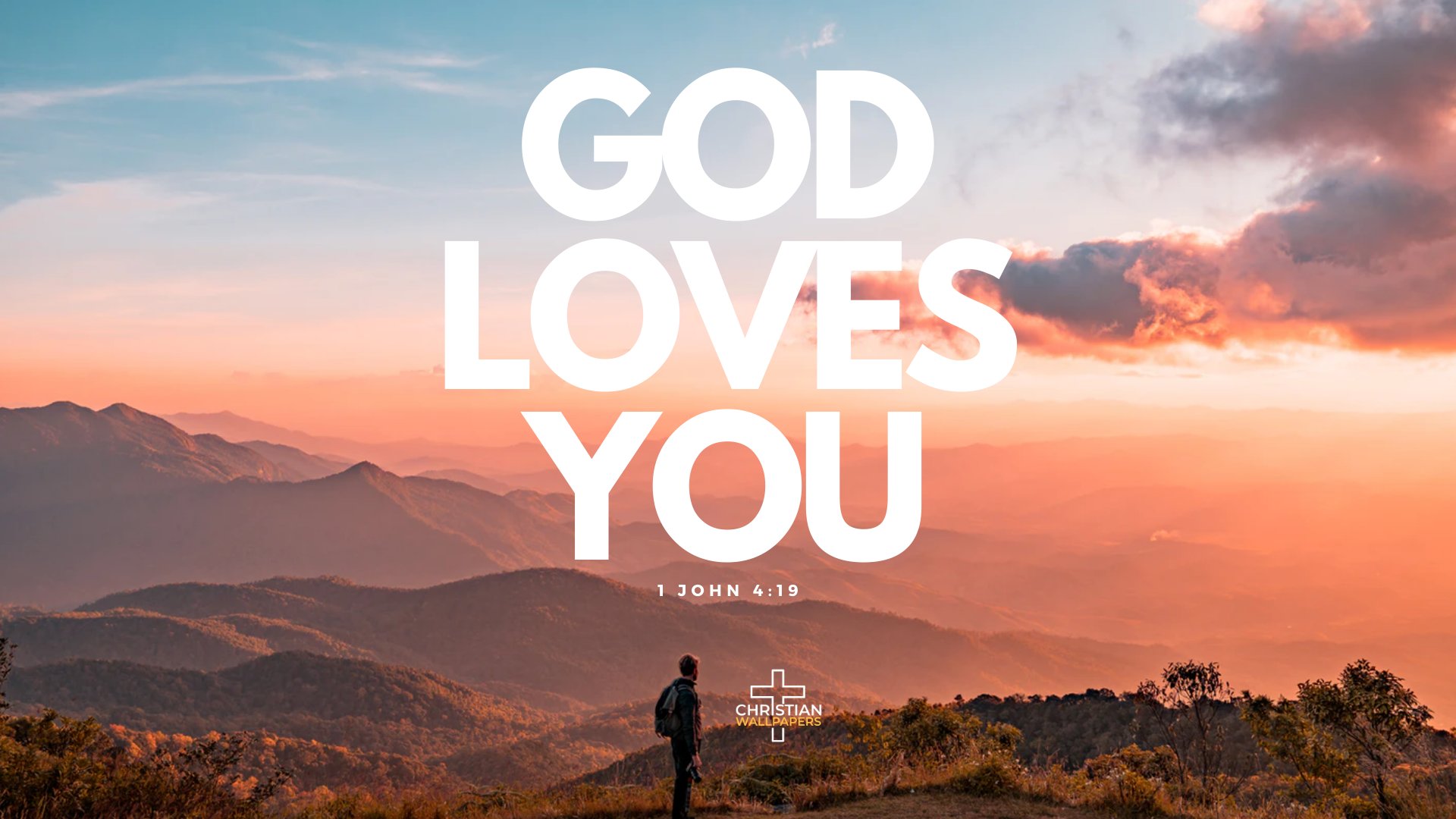 God Loves You Wallpapers