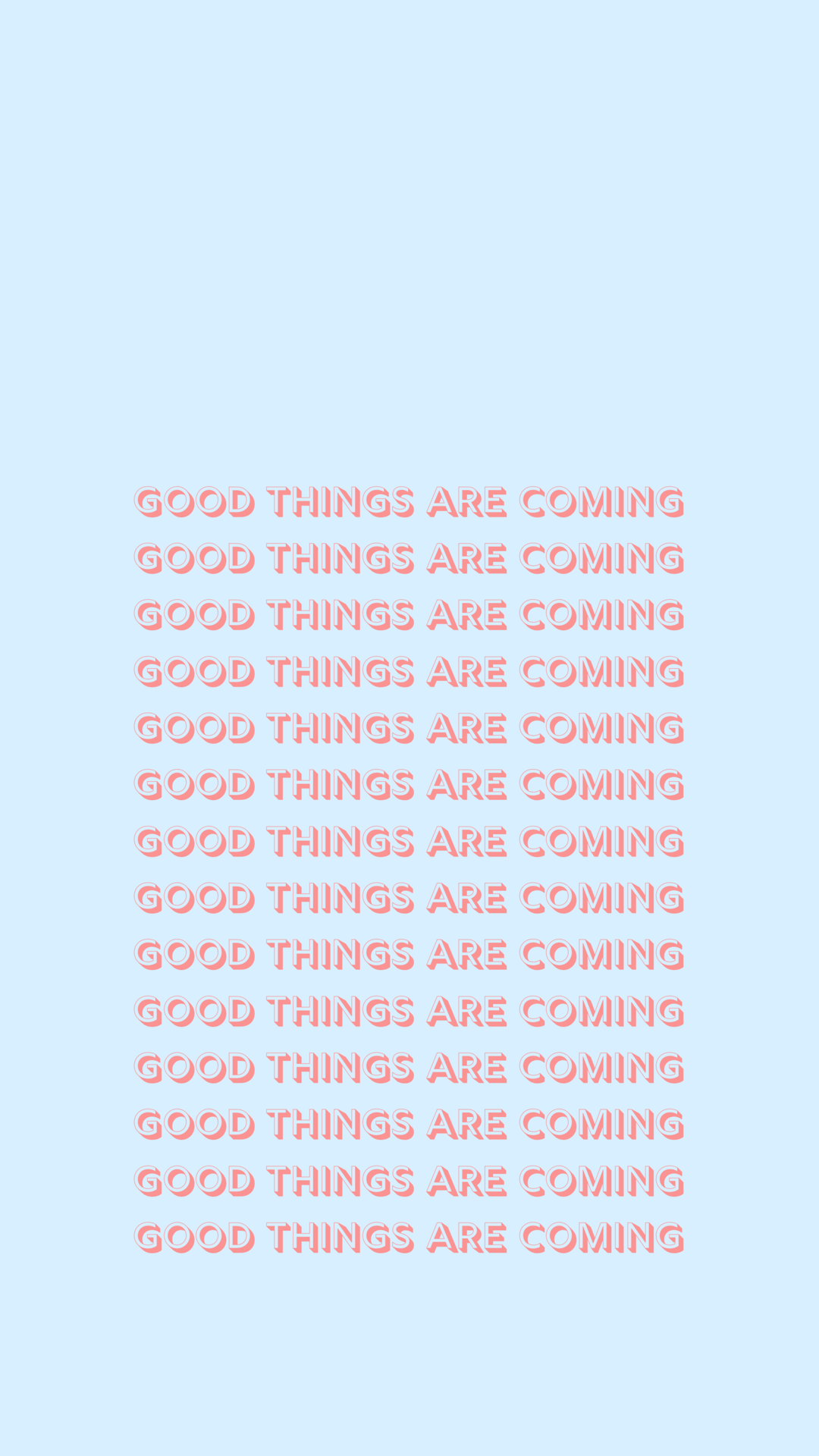 Good Things Are Coming Wallpapers