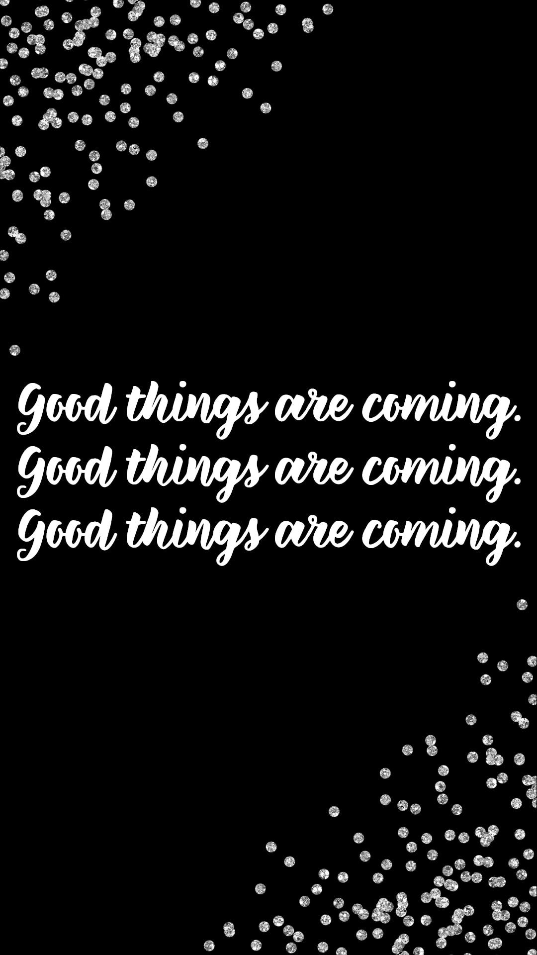 Good Things Are Coming Wallpapers