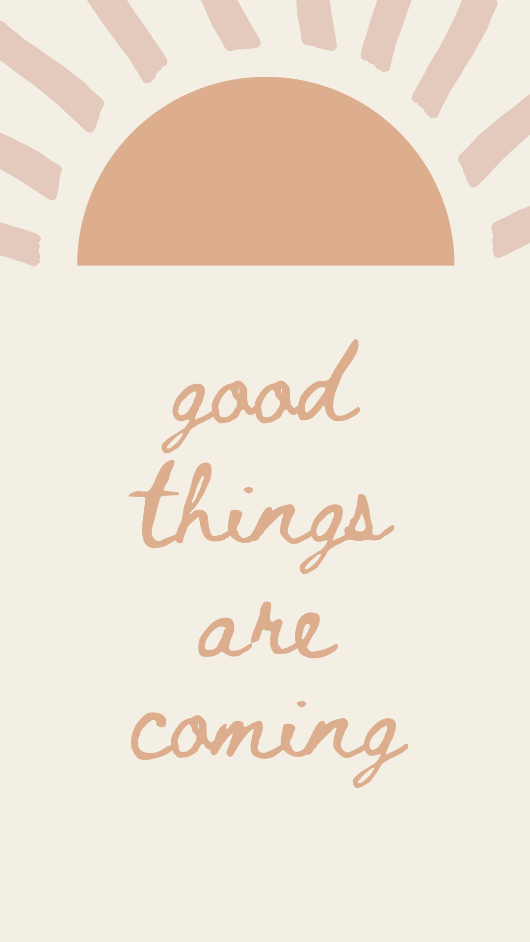 Good Things Are Coming Wallpapers