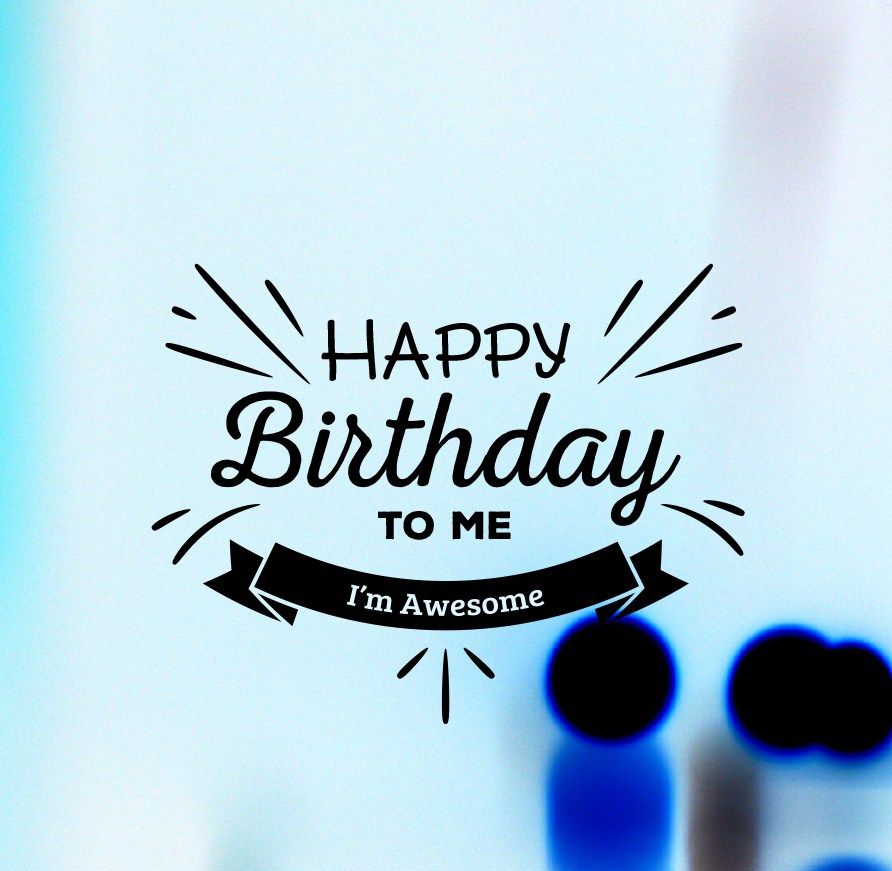 Happy Birthday To Me Image Wallpapers