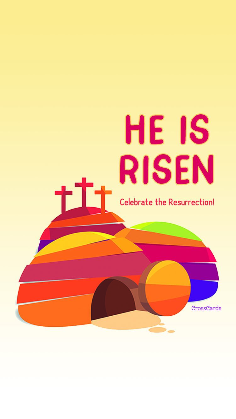 He Is Risen Iphone Wallpapers