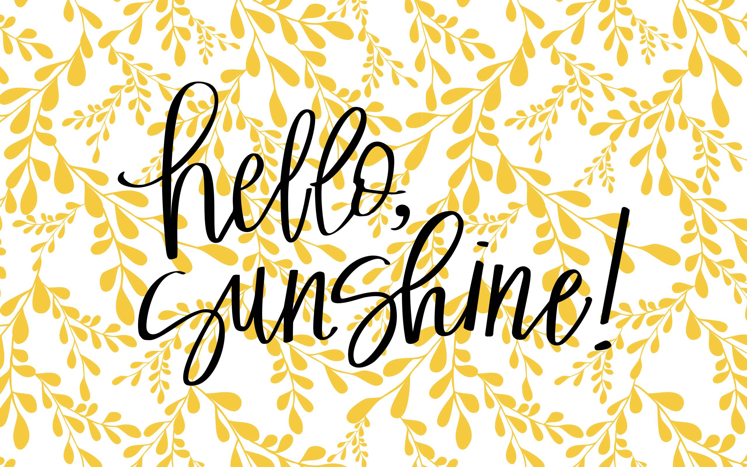 Hello Sunshine Wallpapers