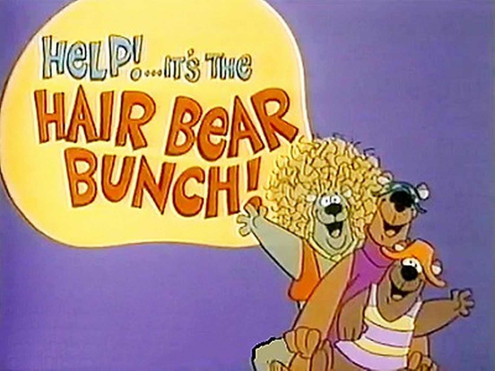 Help!... It'S The Hair Bear Bunch! Wallpapers