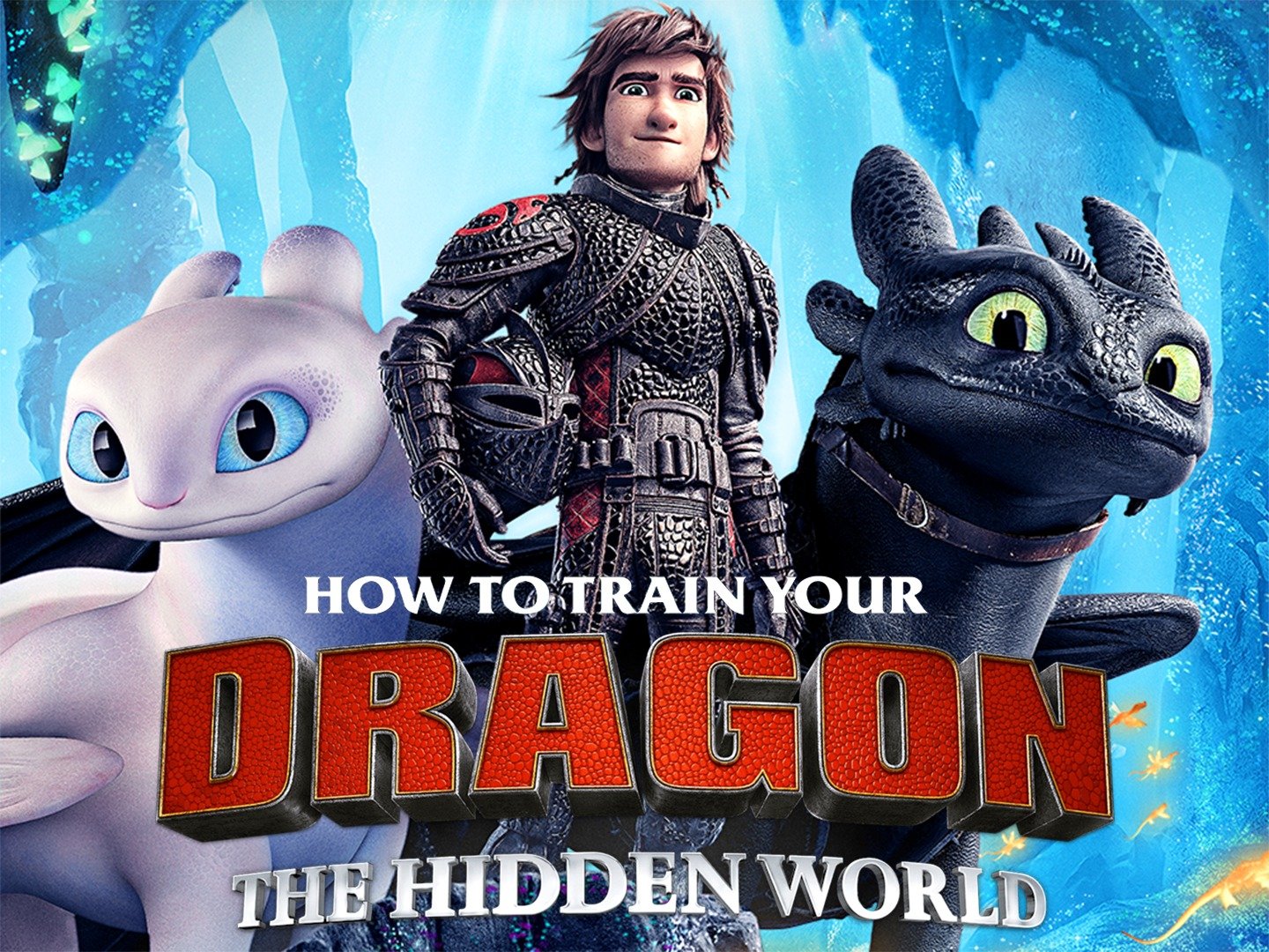 How To Train Your Dragon The Hidden World 2019 Movie Poster Wallpapers