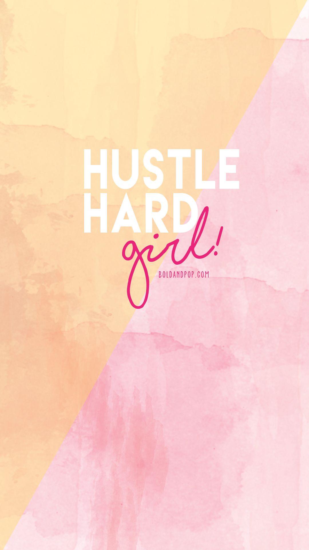 Hustle Iphone Wallpapers