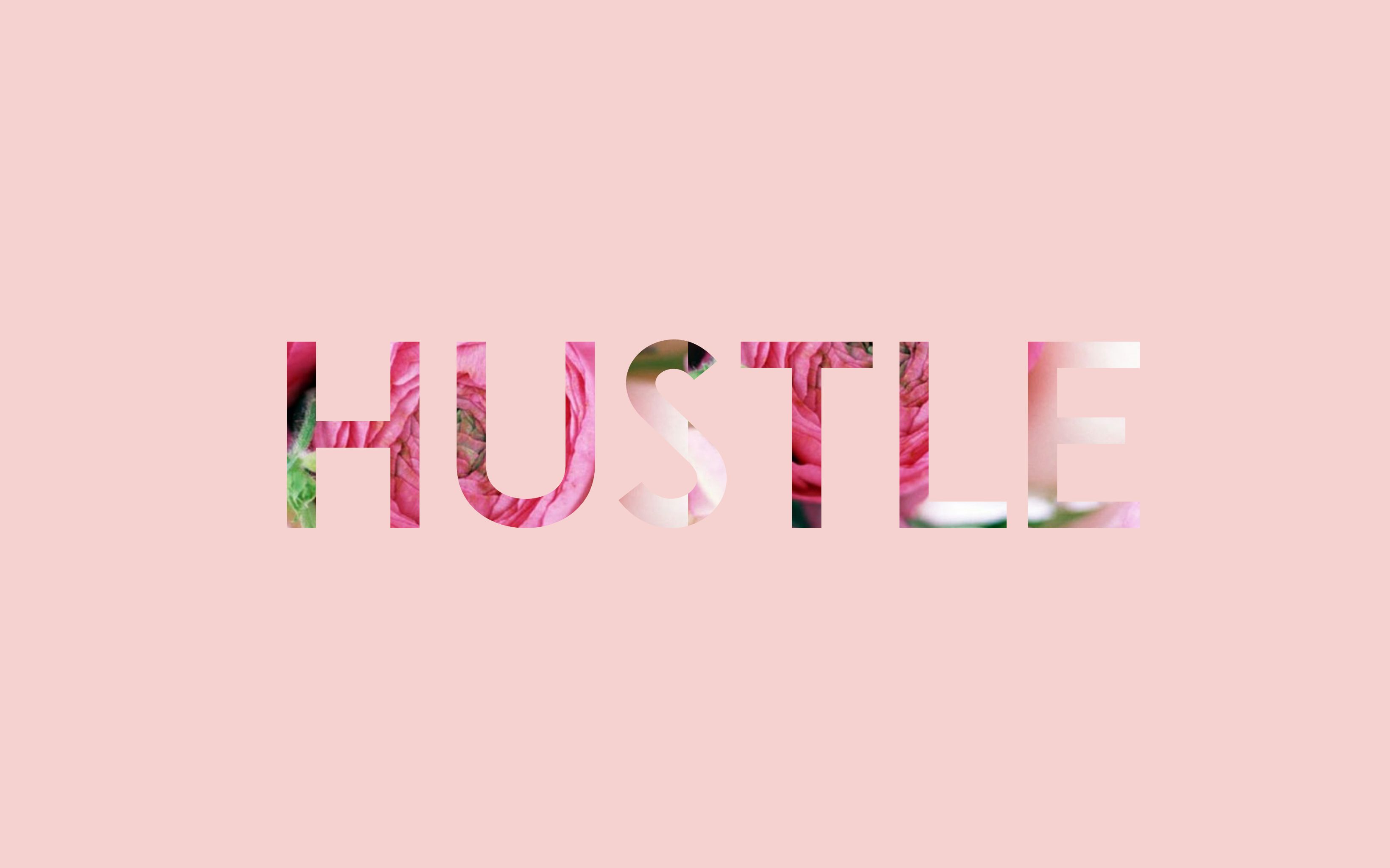 Hustle Iphone Wallpapers