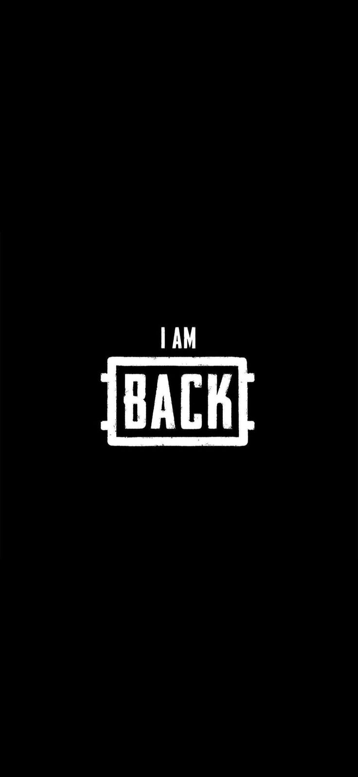 I Am Back Image Wallpapers