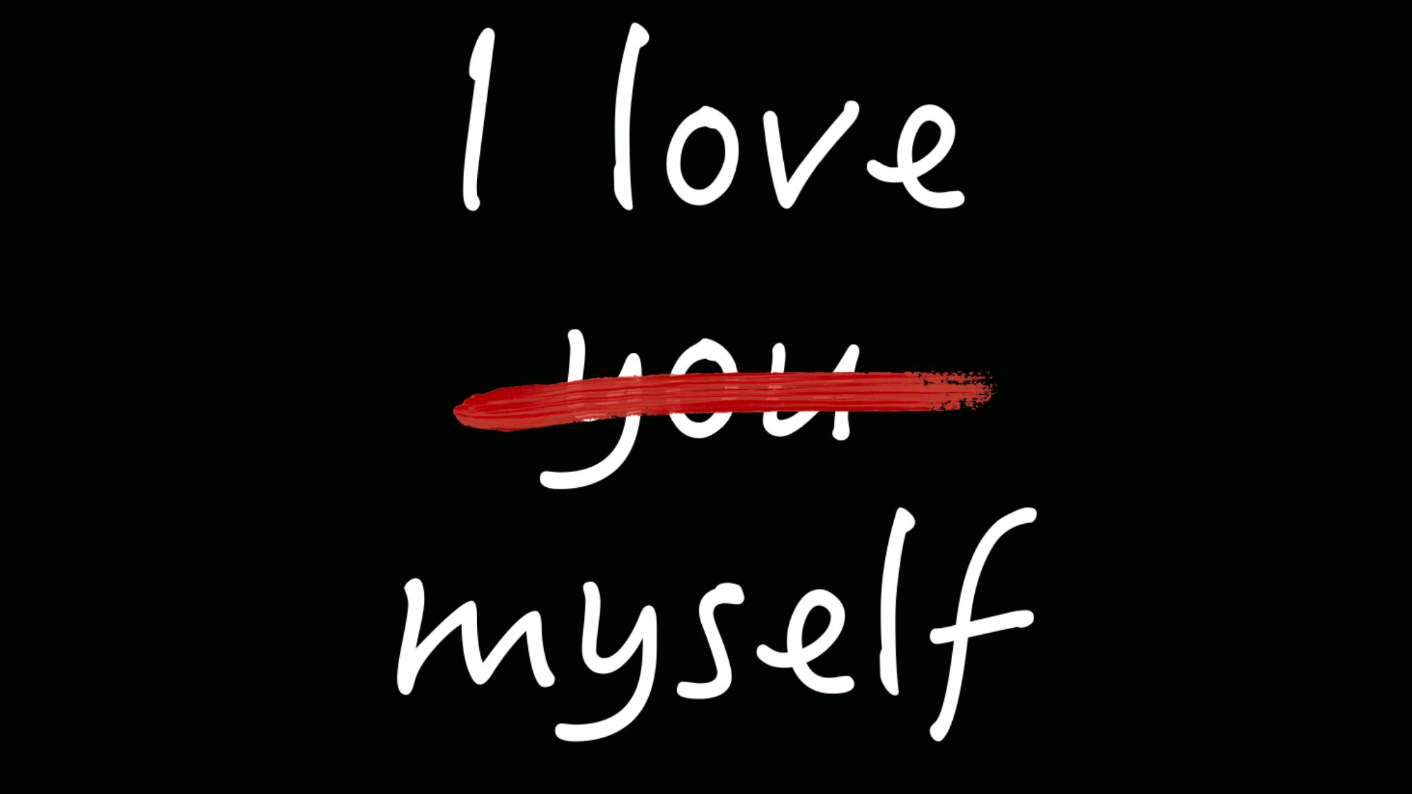 I Love Myself Wallpapers