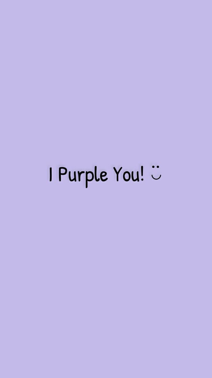 I Purple You Wallpapers