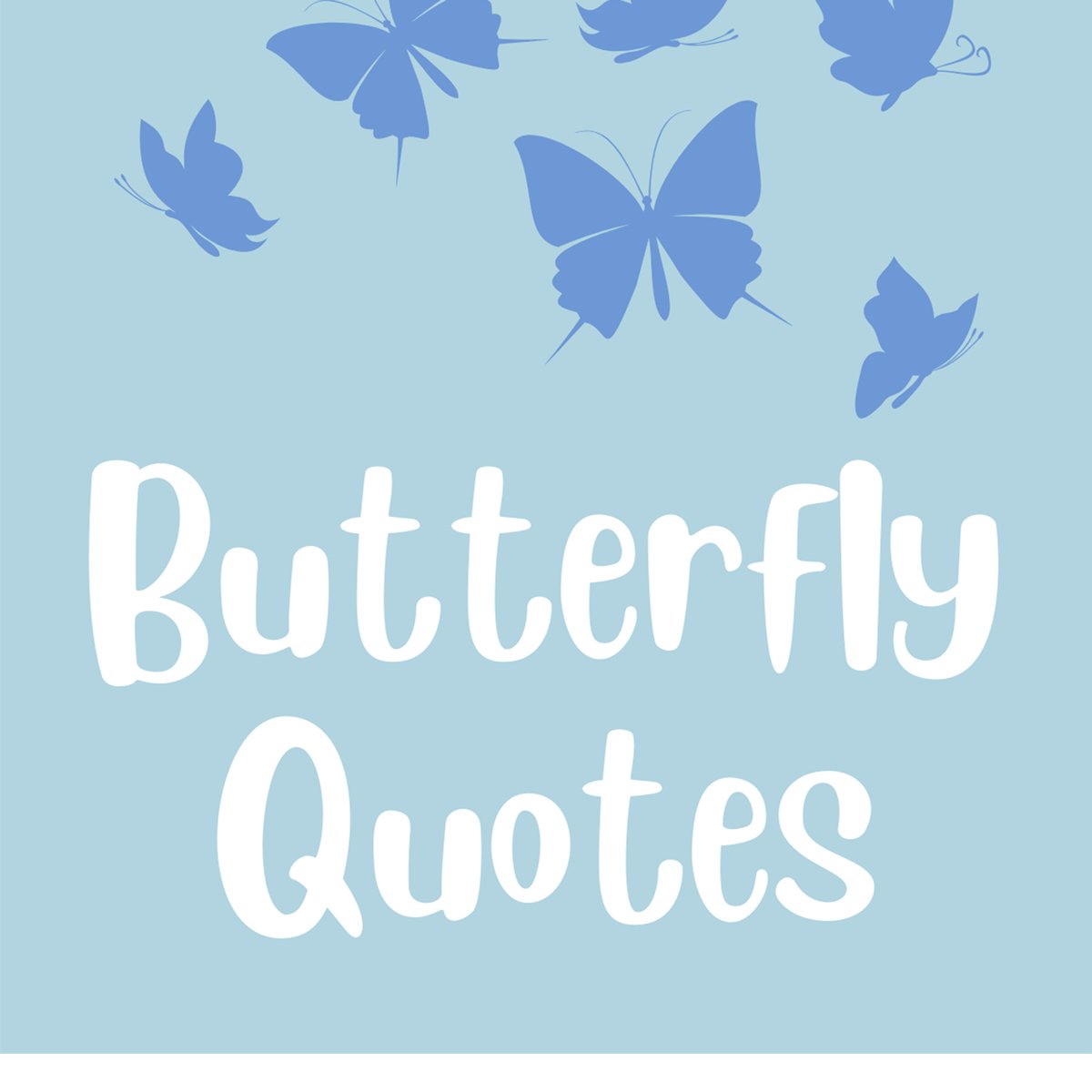 Inspirational Butterfly Quotes Wallpapers