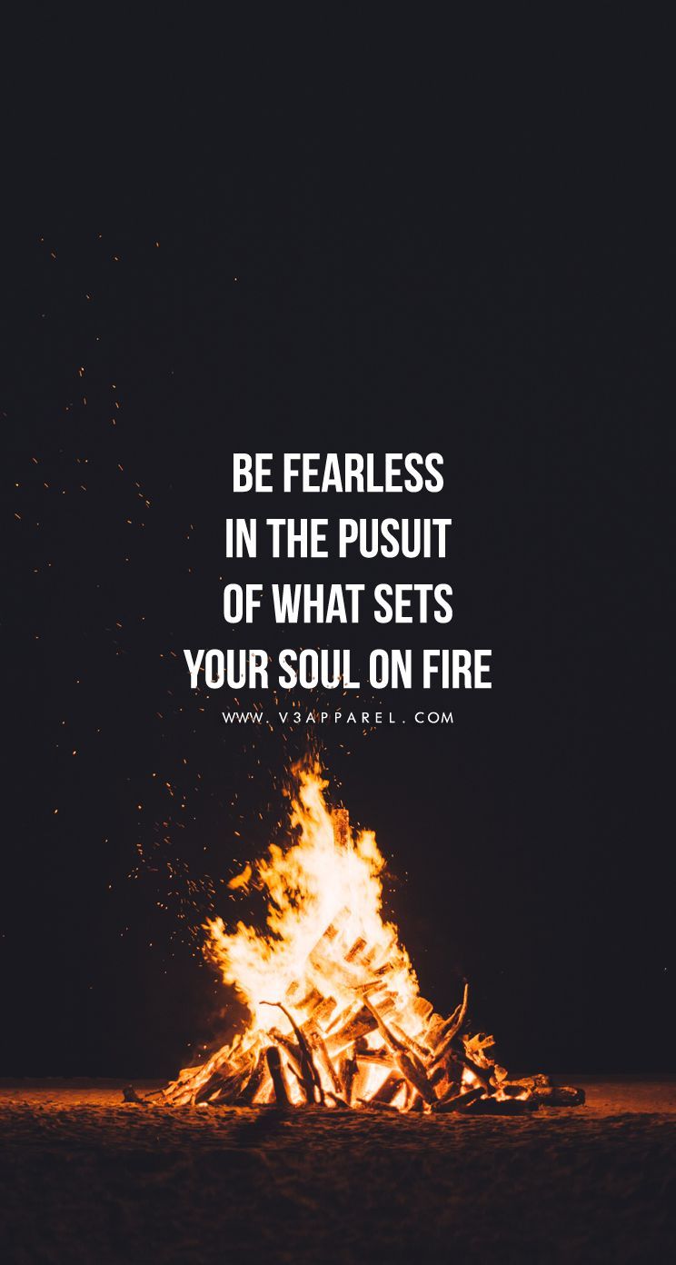 Inspirational Quotes Fire Wallpapers