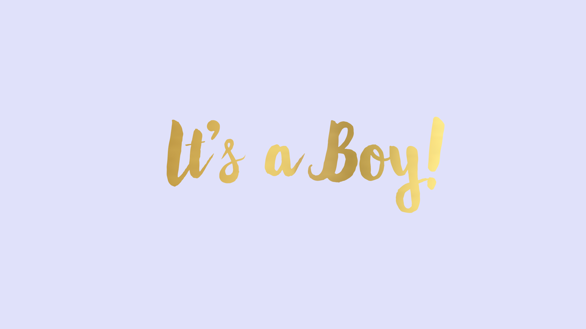 It'S A Boy Wallpapers