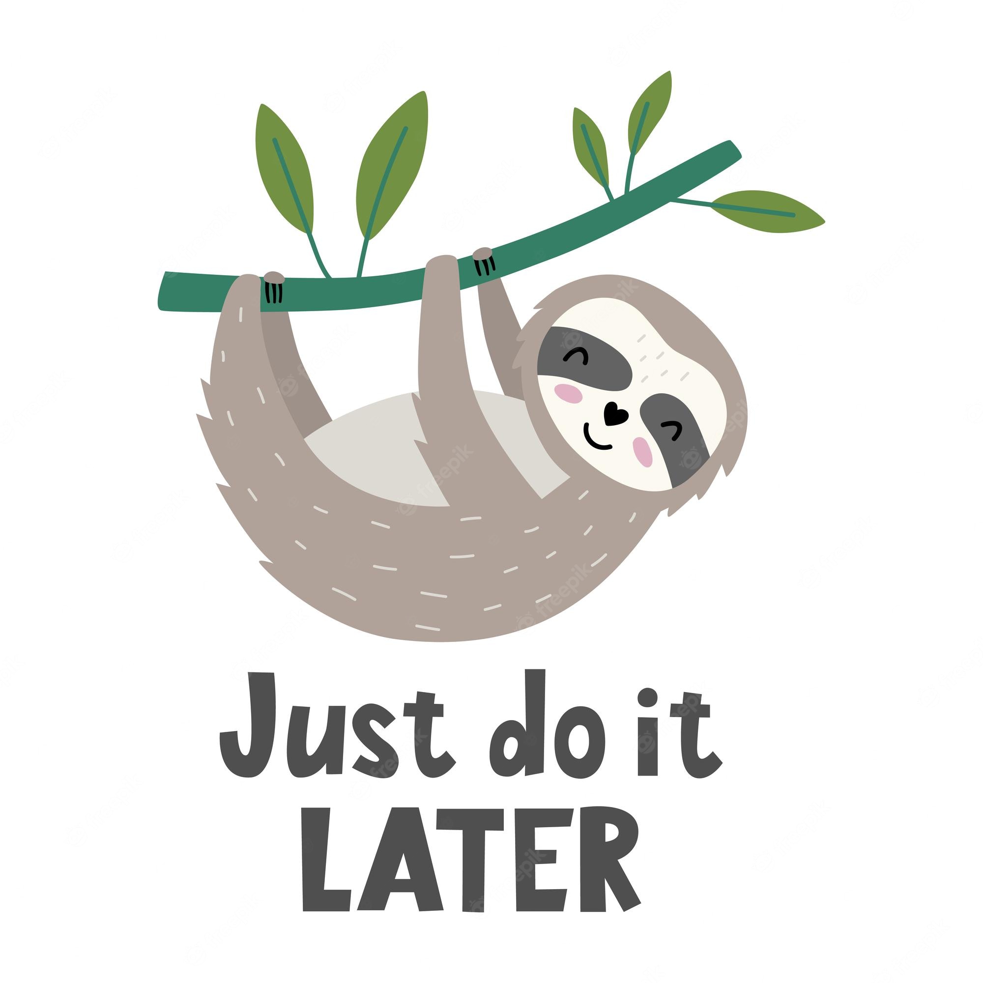 Just Do It Later Wallpapers