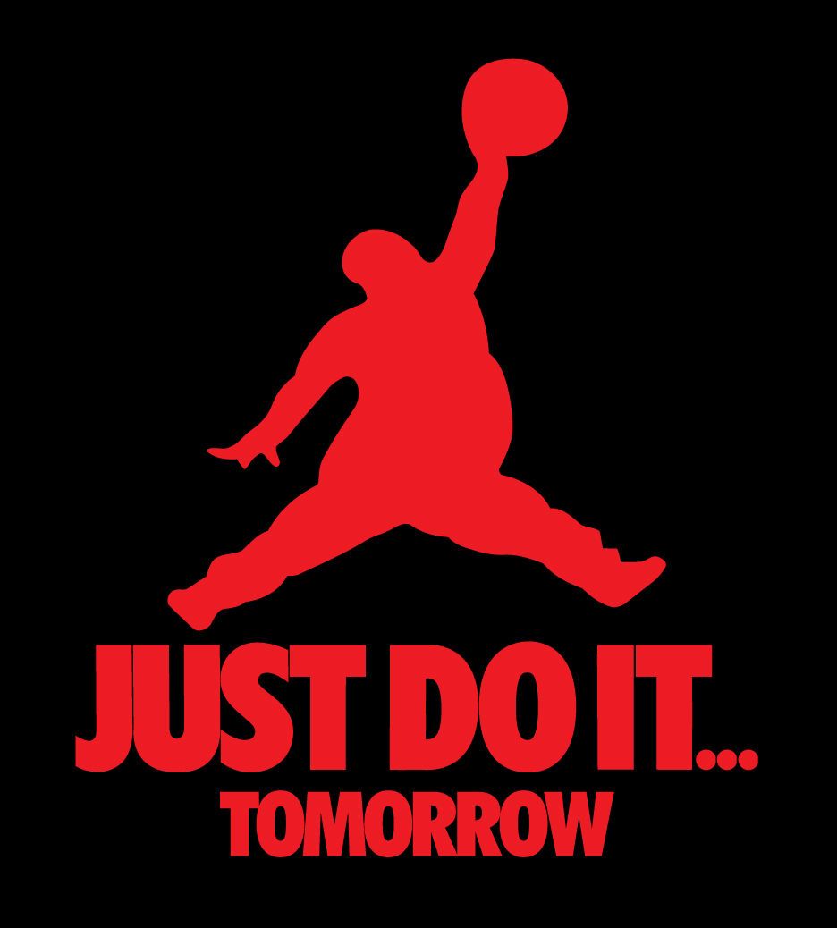 Just Do It Tomorrow Wallpapers