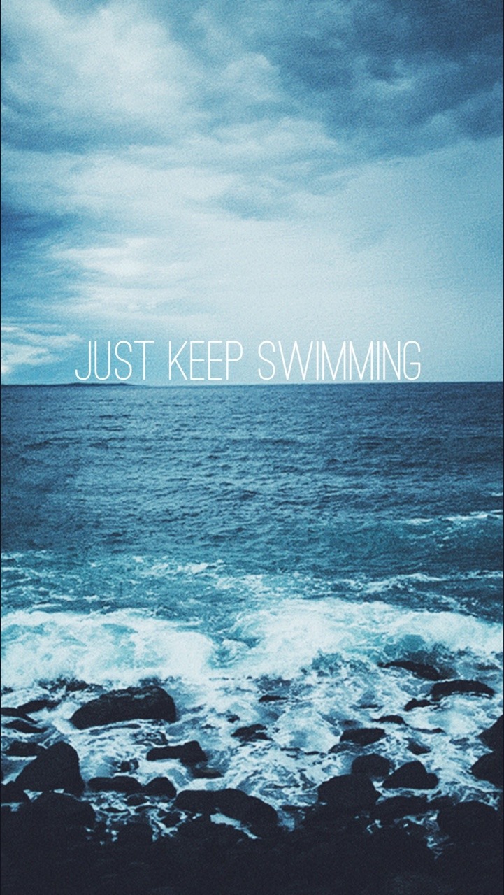 Just Keep Swimming Wallpapers