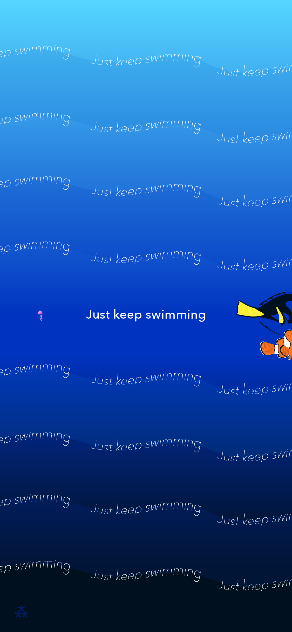 Just Keep Swimming Wallpapers