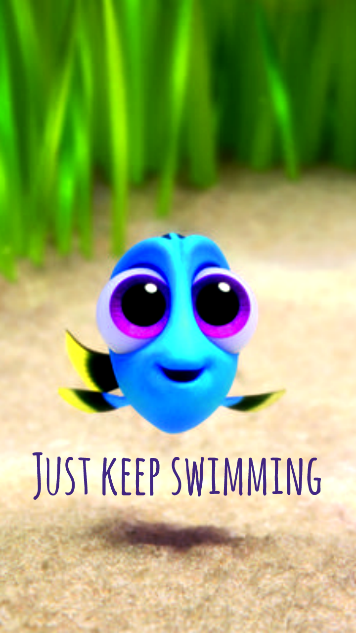 Just Keep Swimming Wallpapers