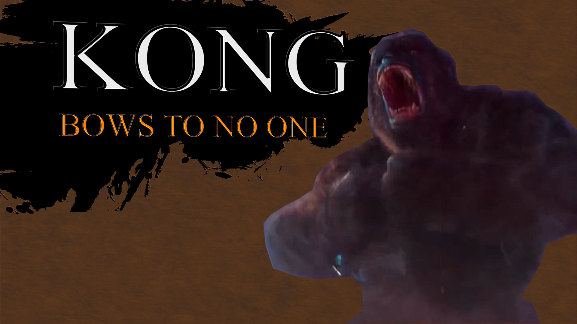 Kong Bows To No One Wallpapers