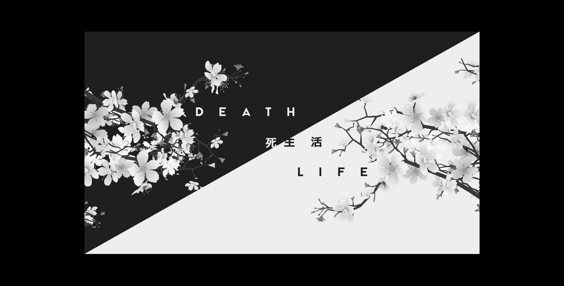 Life And Death Wallpapers