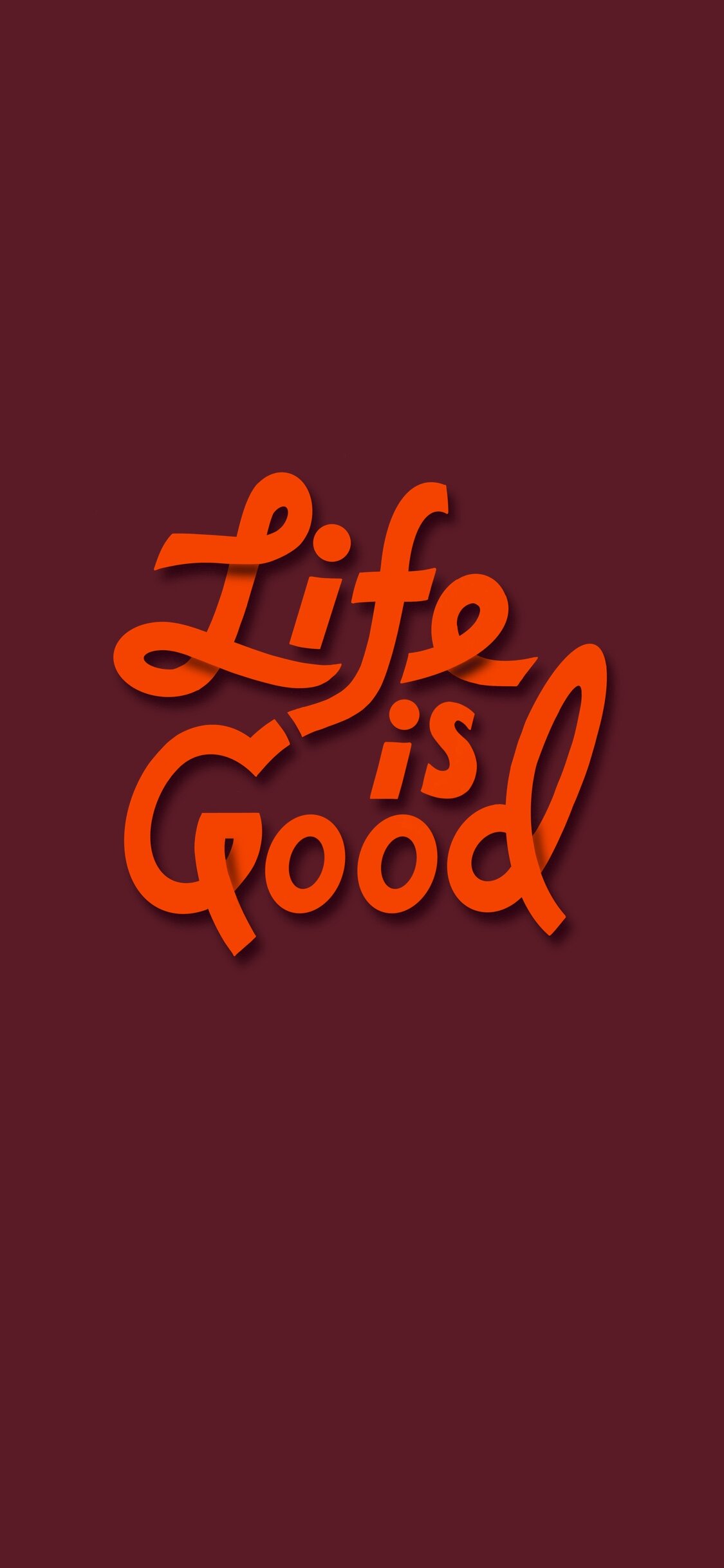 Life Is Good Wallpapers