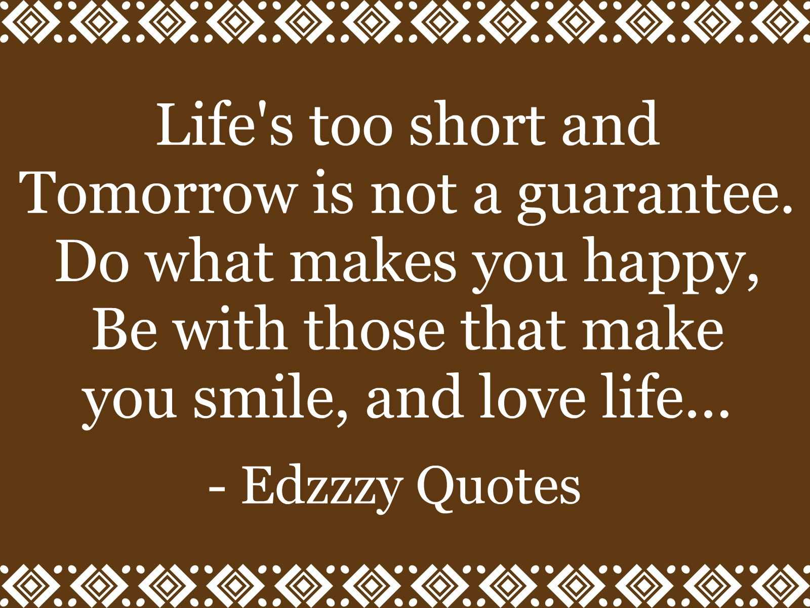 Life Is Short Wallpapers