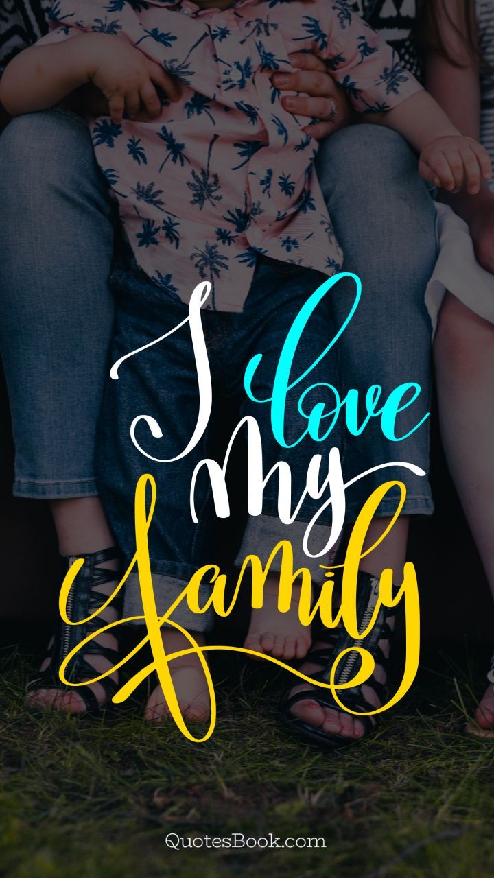 Love My Family Images Wallpapers