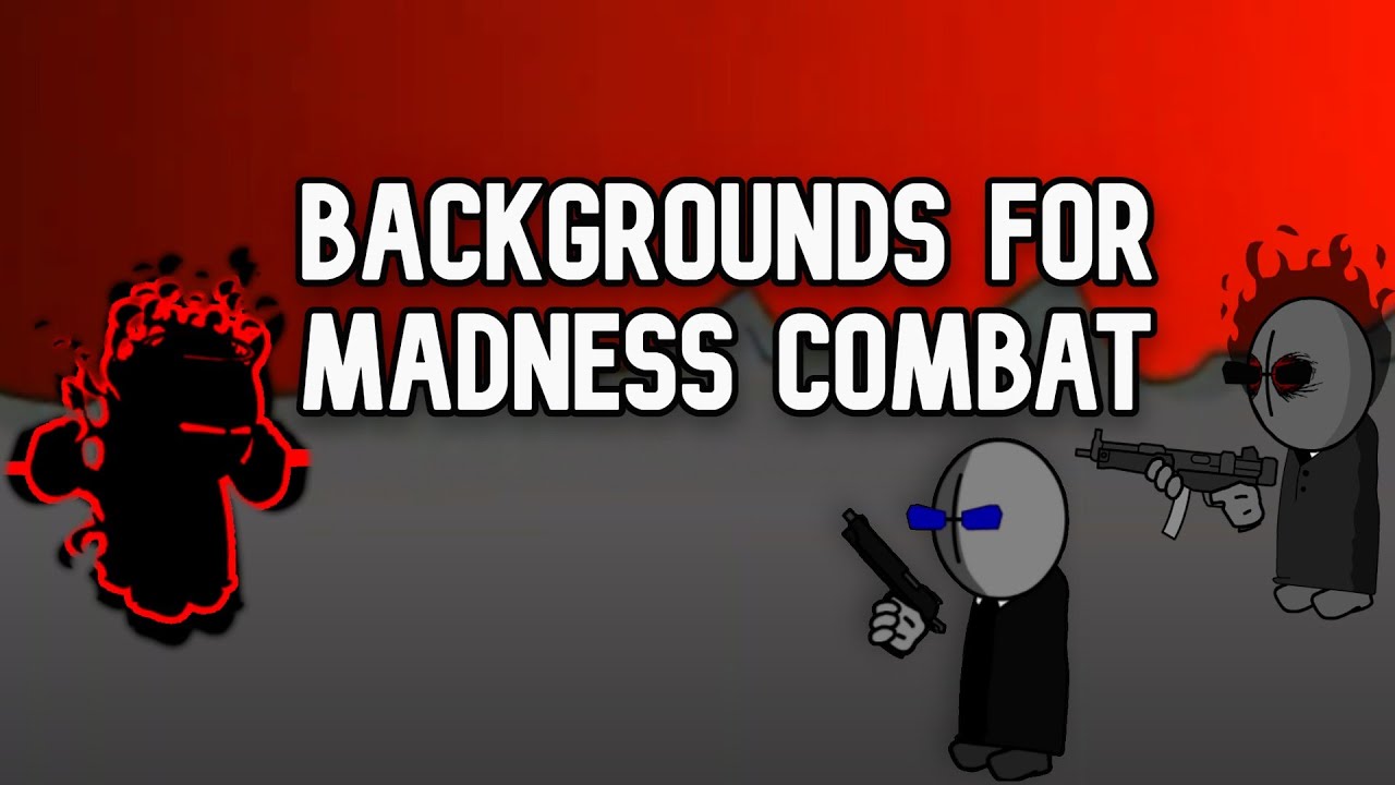 Madness Combat Background