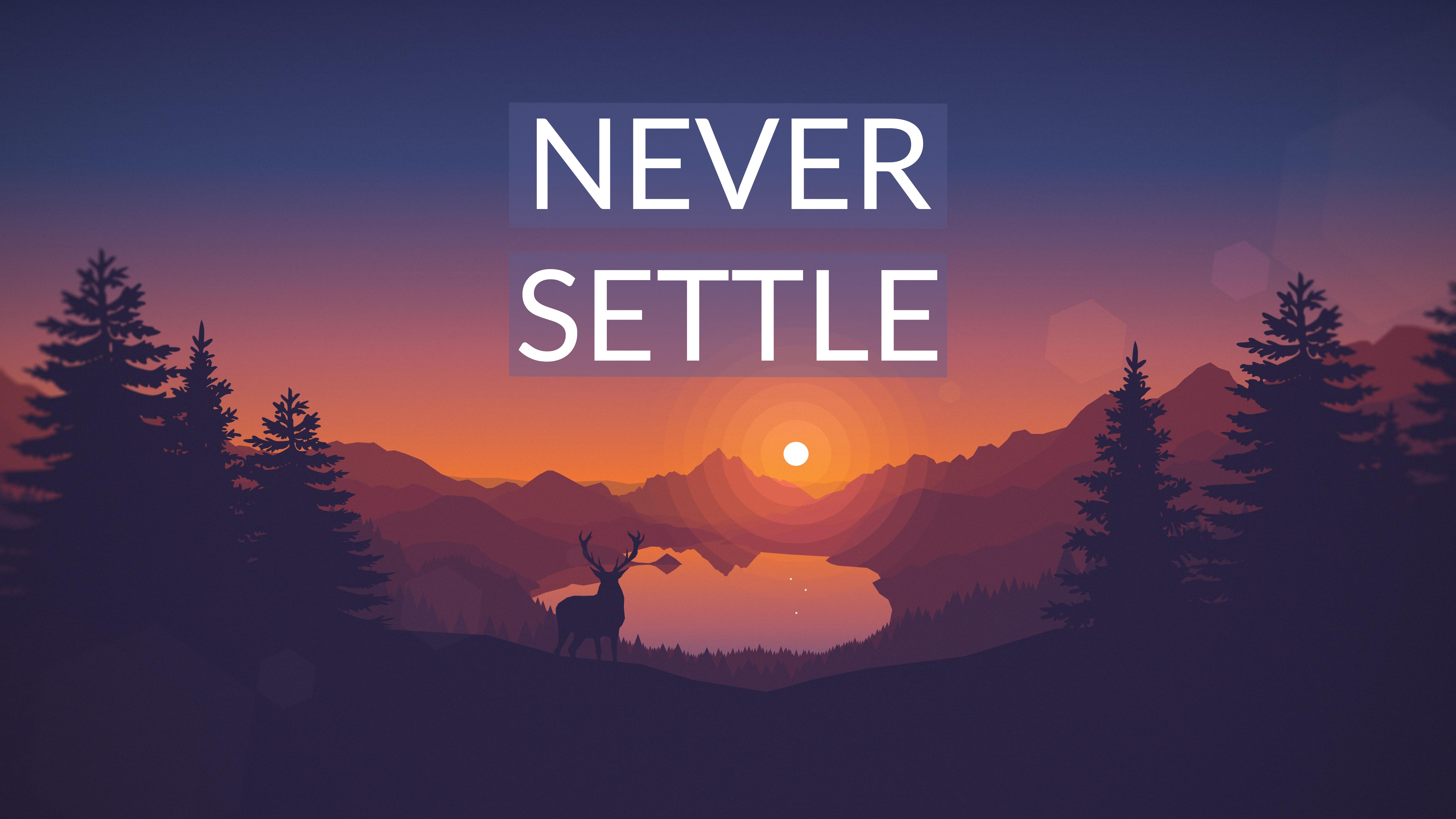 Never Settle Wallpapers