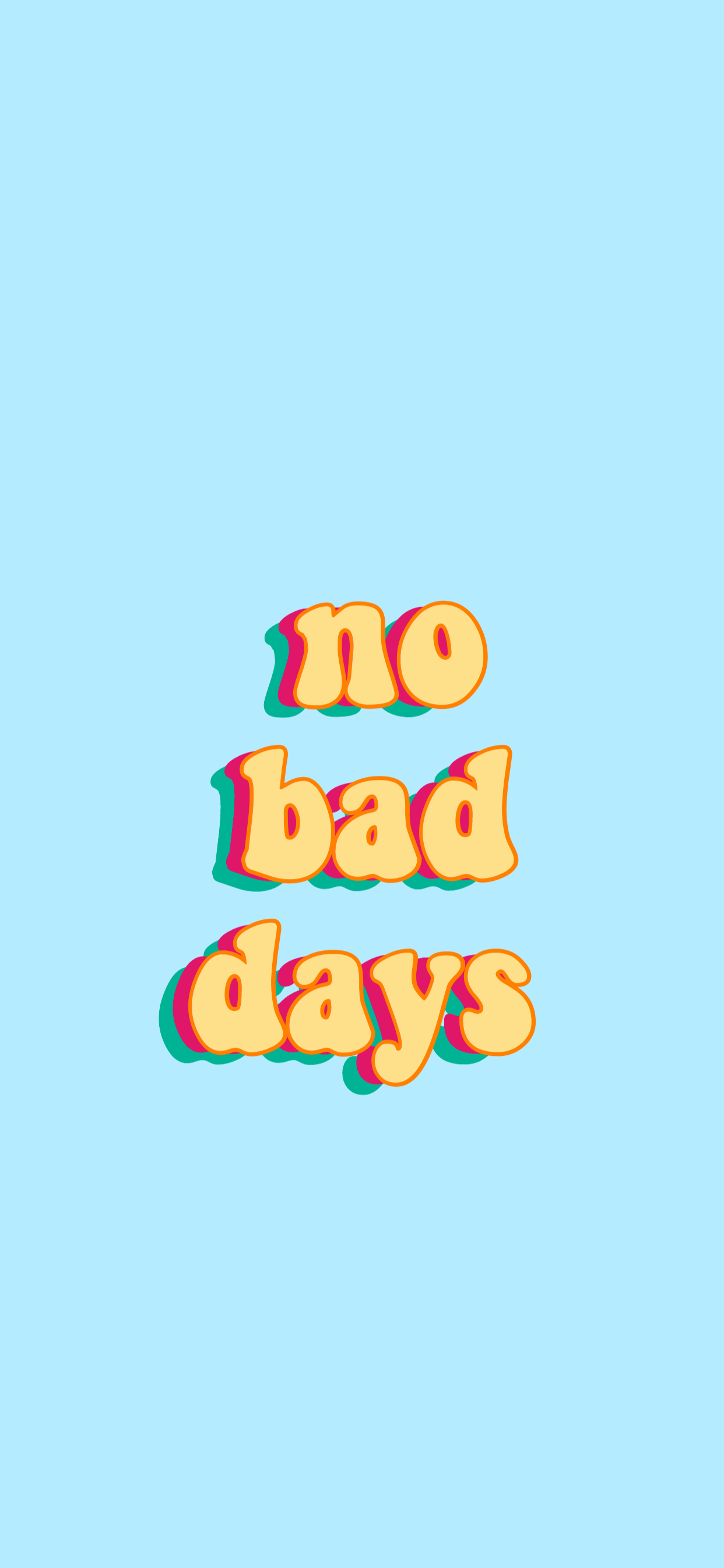 No Bad Days Wallpapers