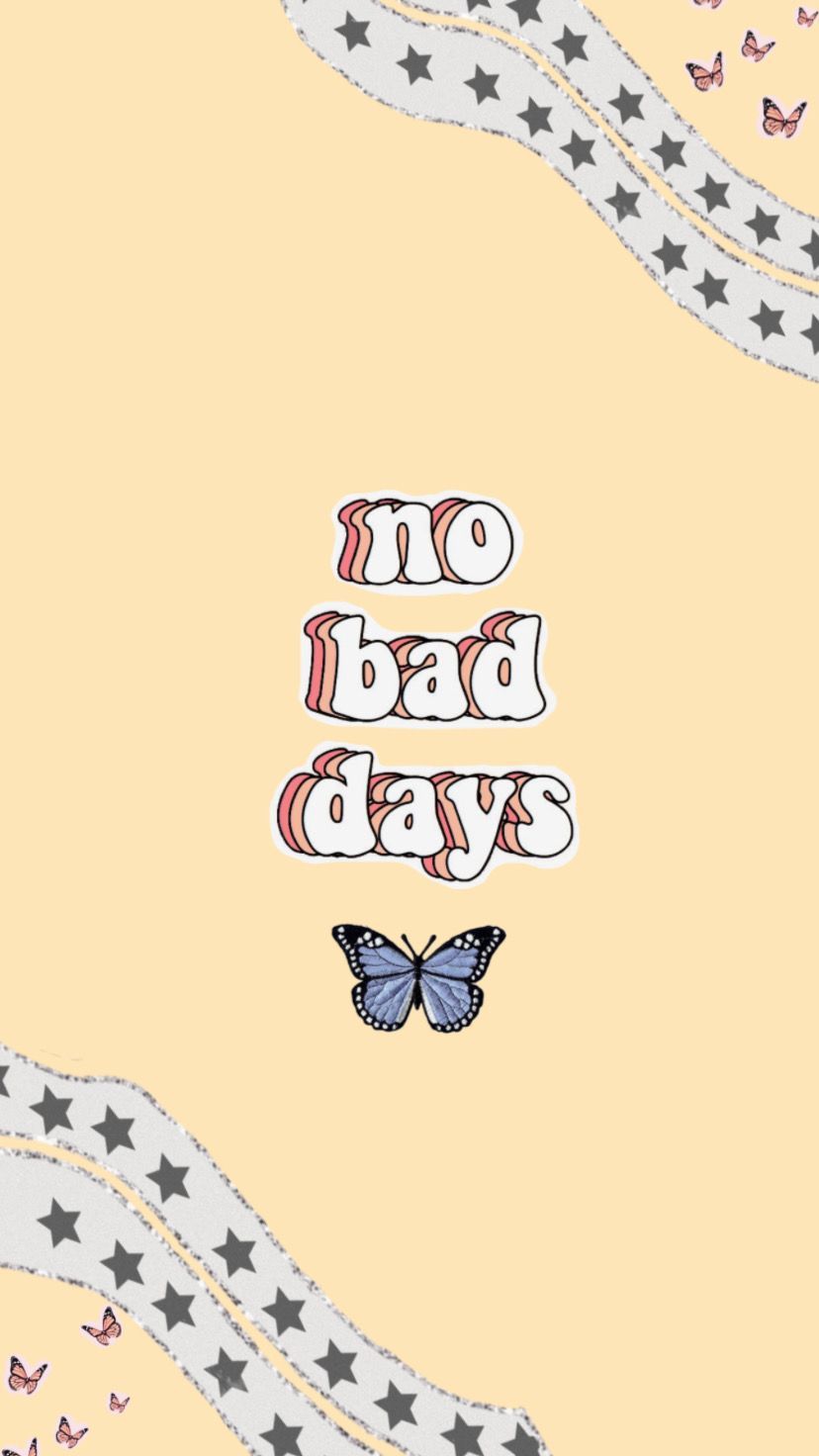 No Bad Days Wallpapers