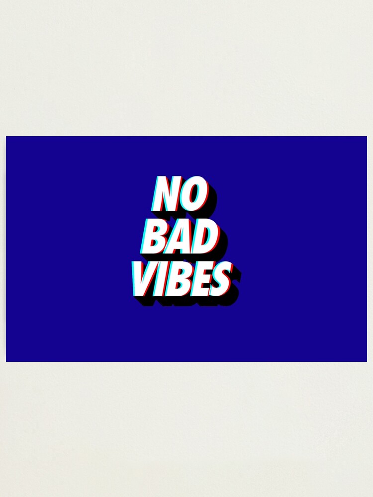 No Bad Vibes Wallpapers