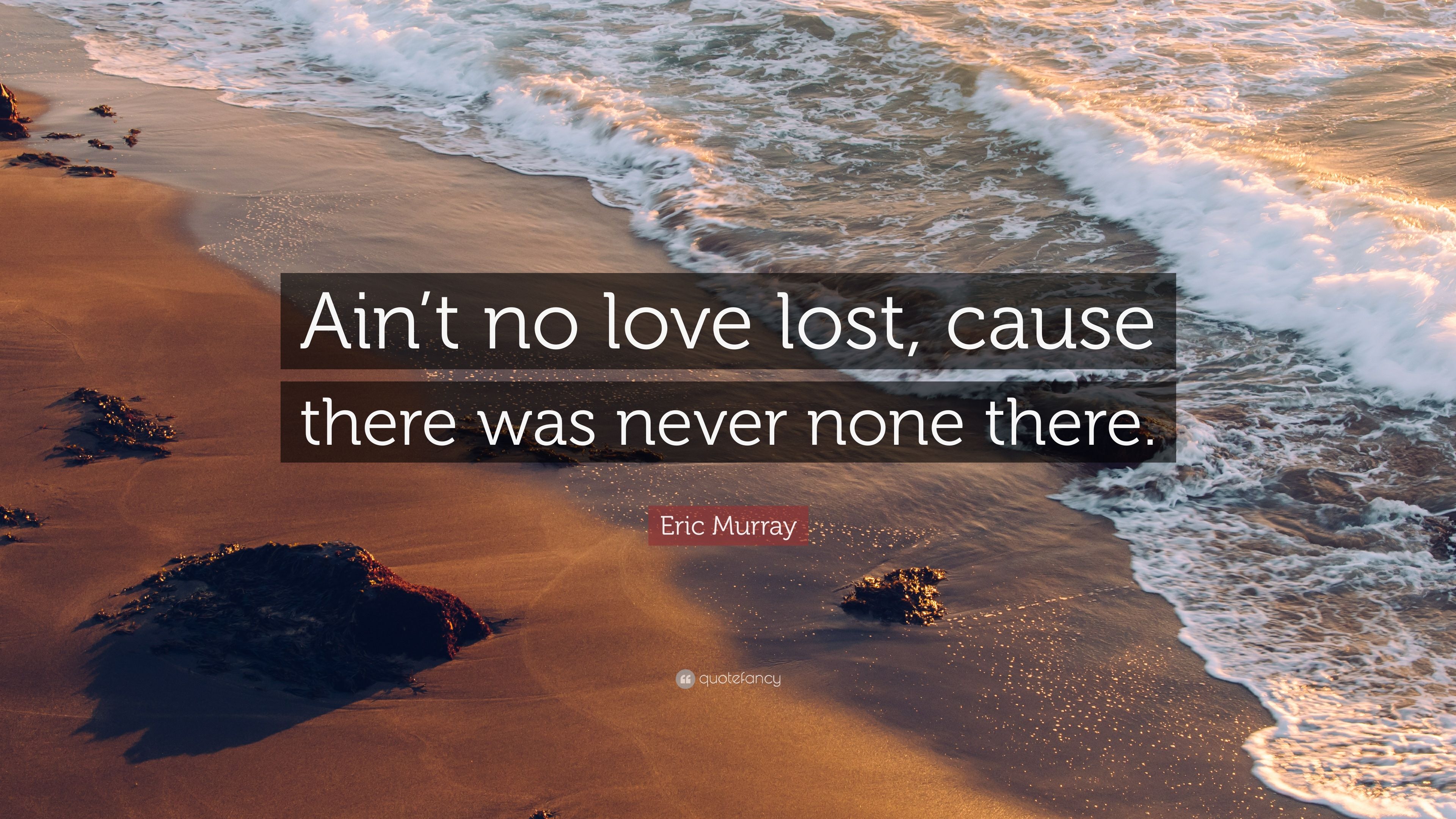 No Love Lost Wallpapers