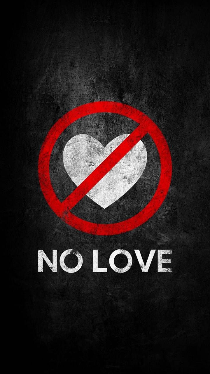 No Love Wallpapers