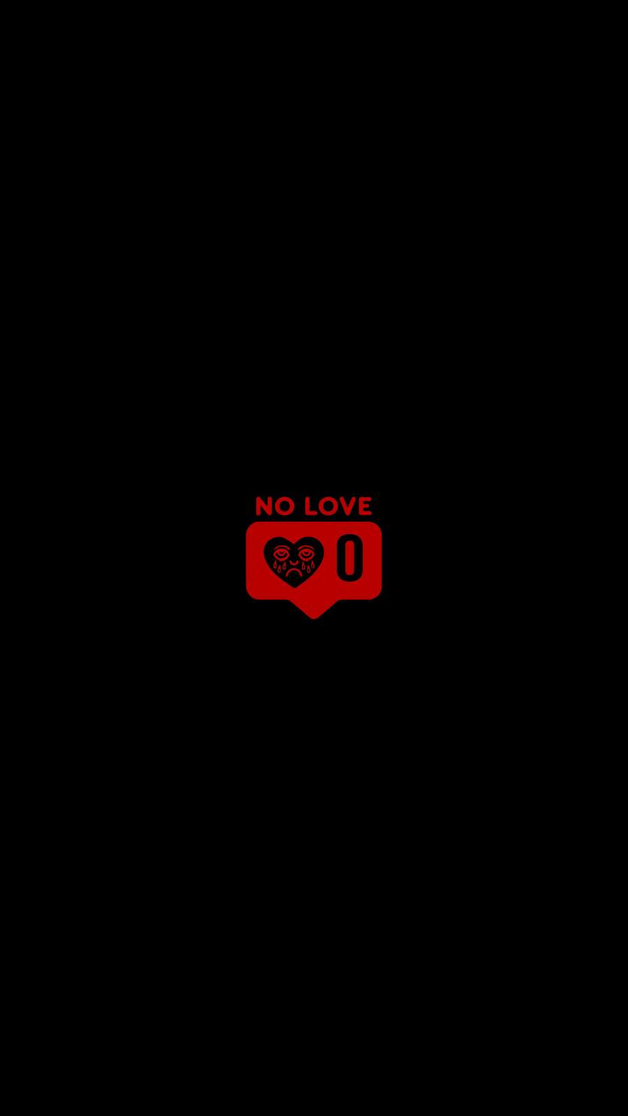 No Love Wallpapers