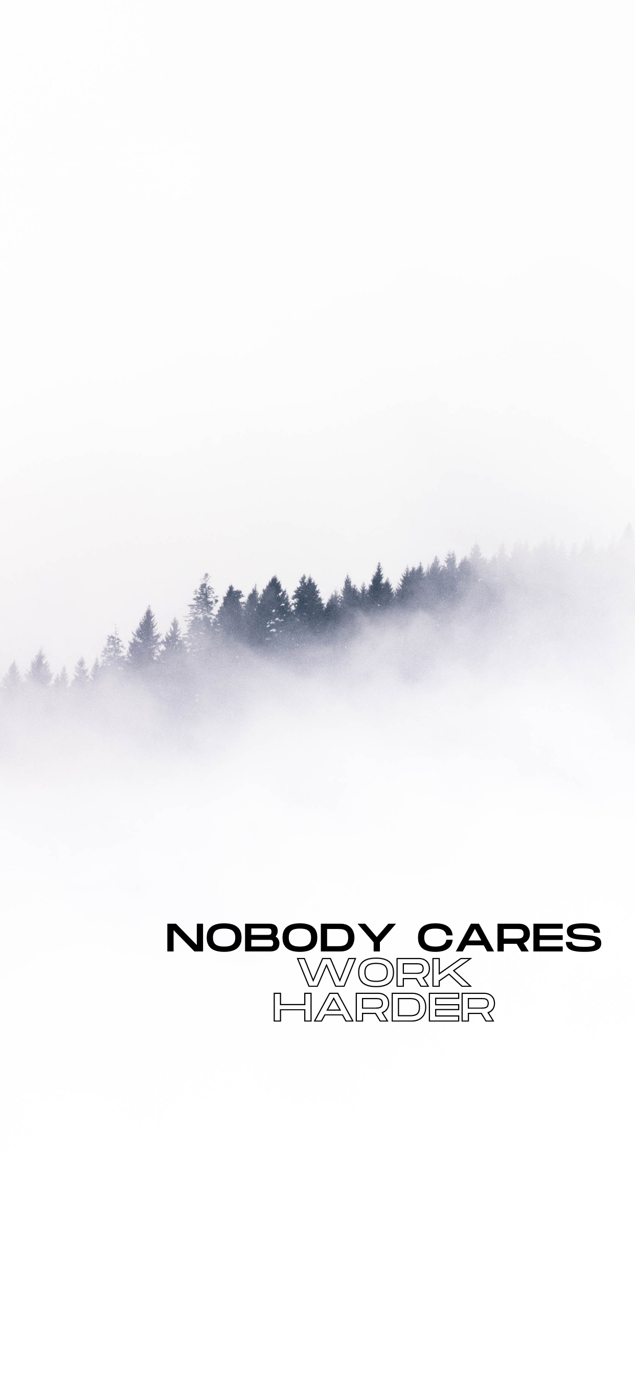 Nobody Cares Work Harder Wallpapers