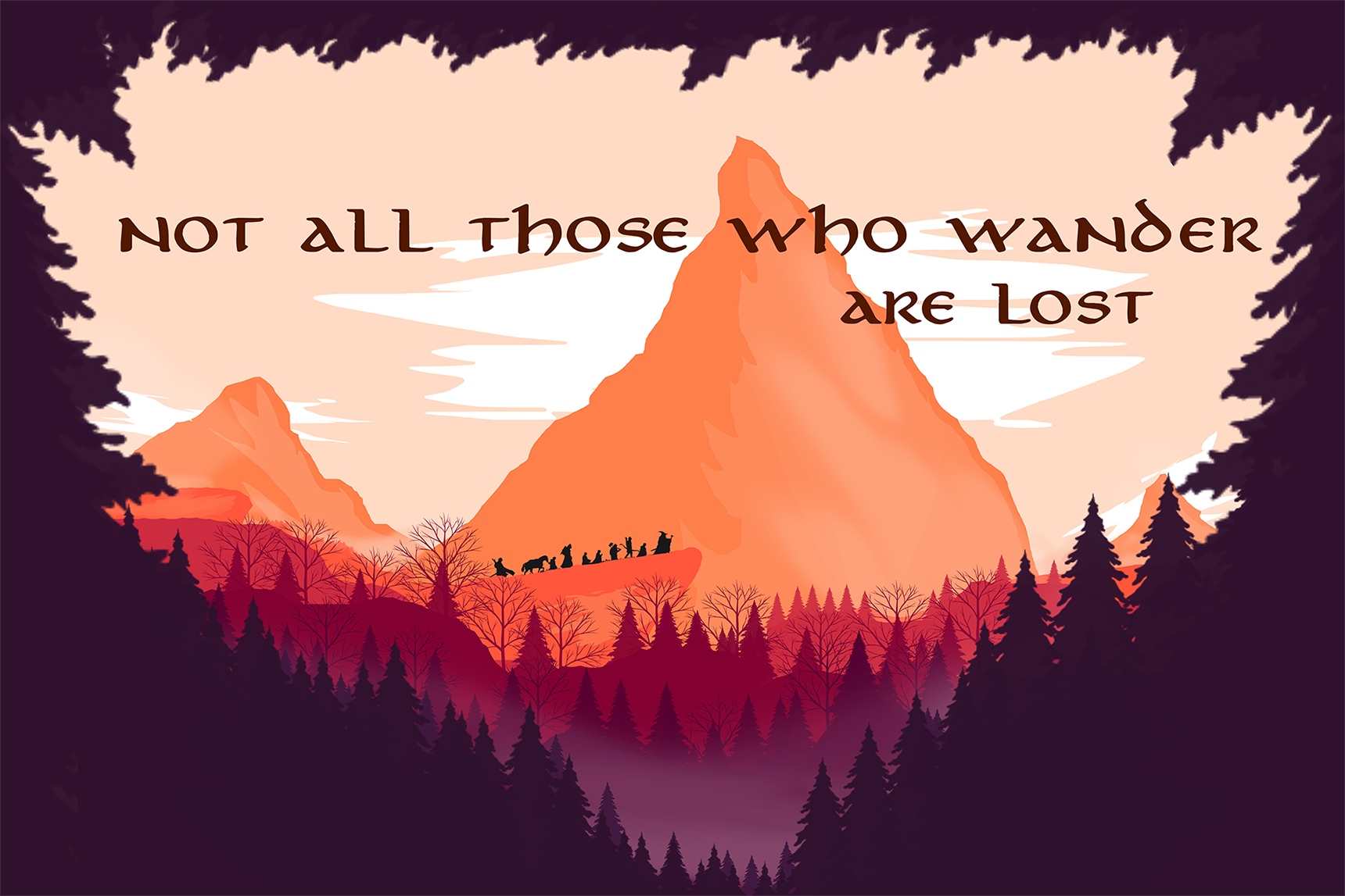 Not All Who Wander Are Lost Wallpapers