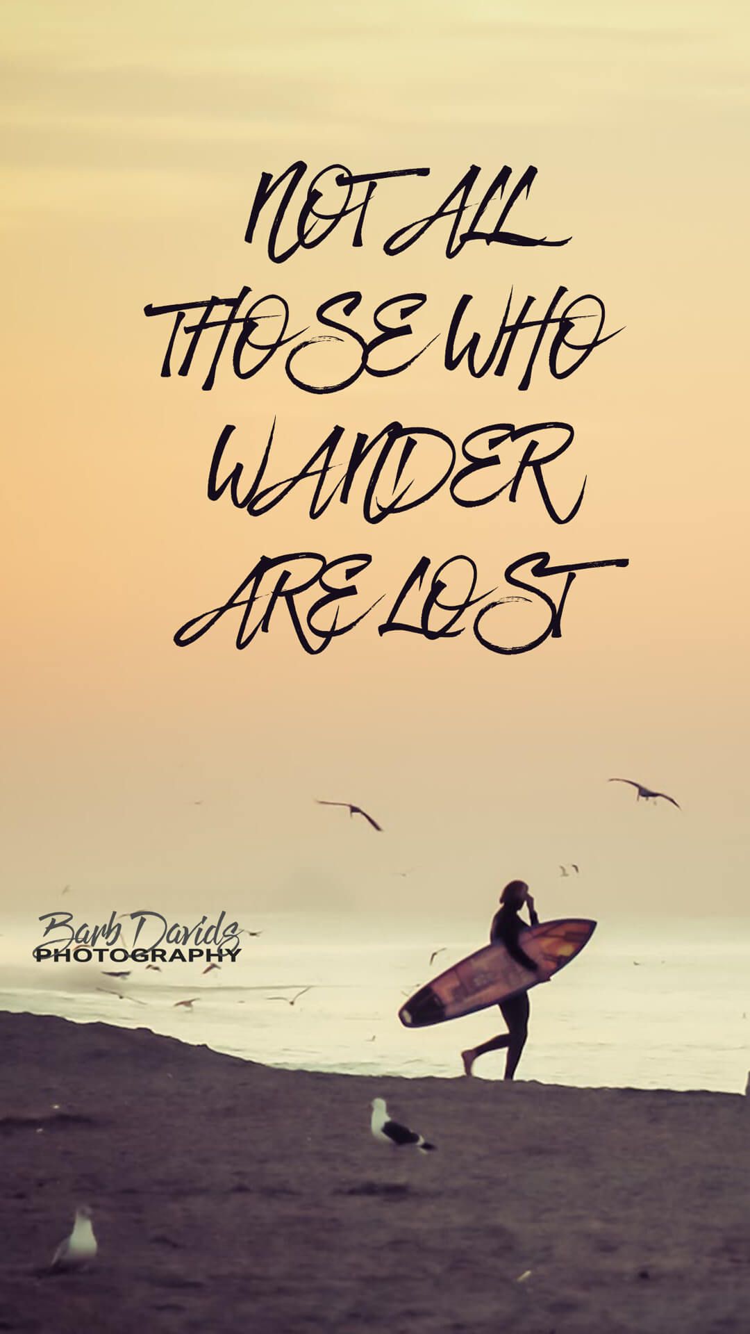 Not All Who Wander Are Lost Wallpapers