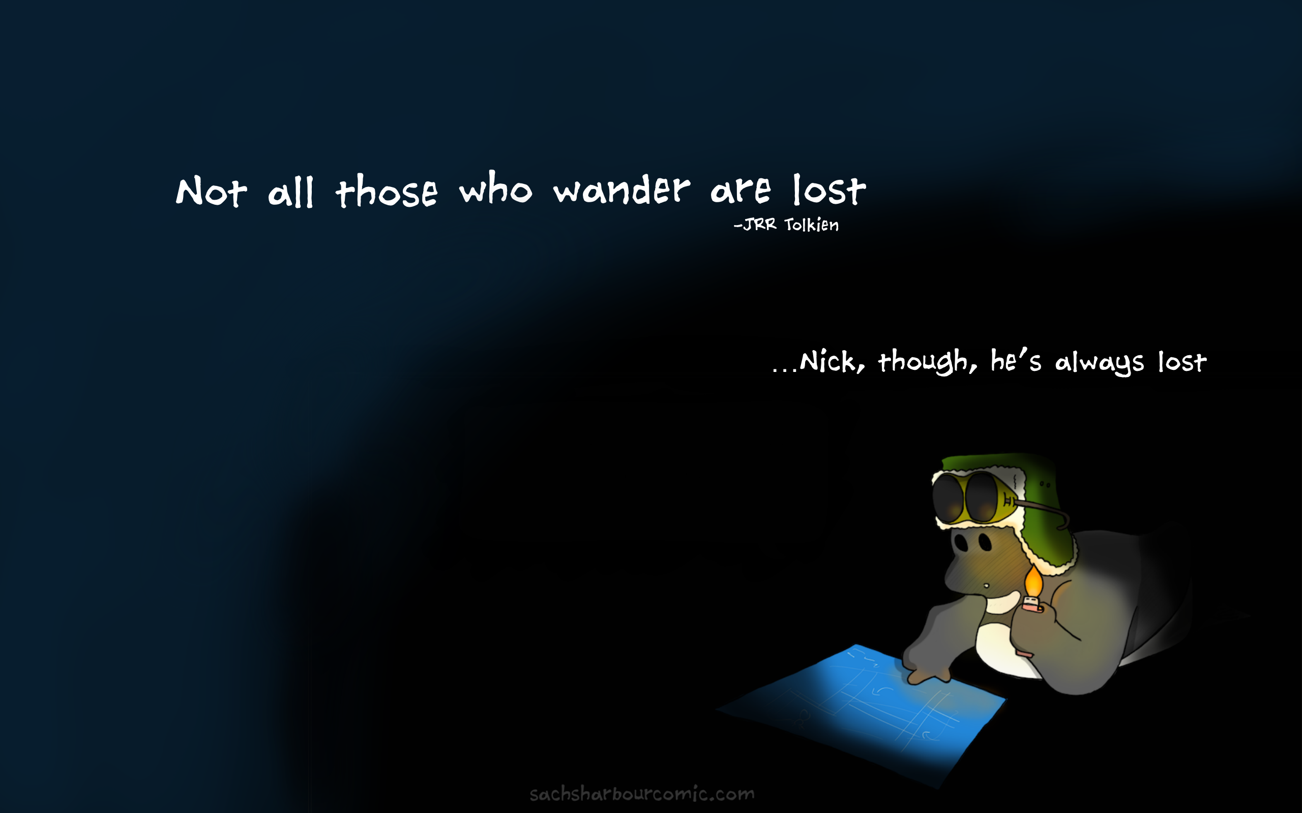 Not All Who Wander Are Lost Wallpapers