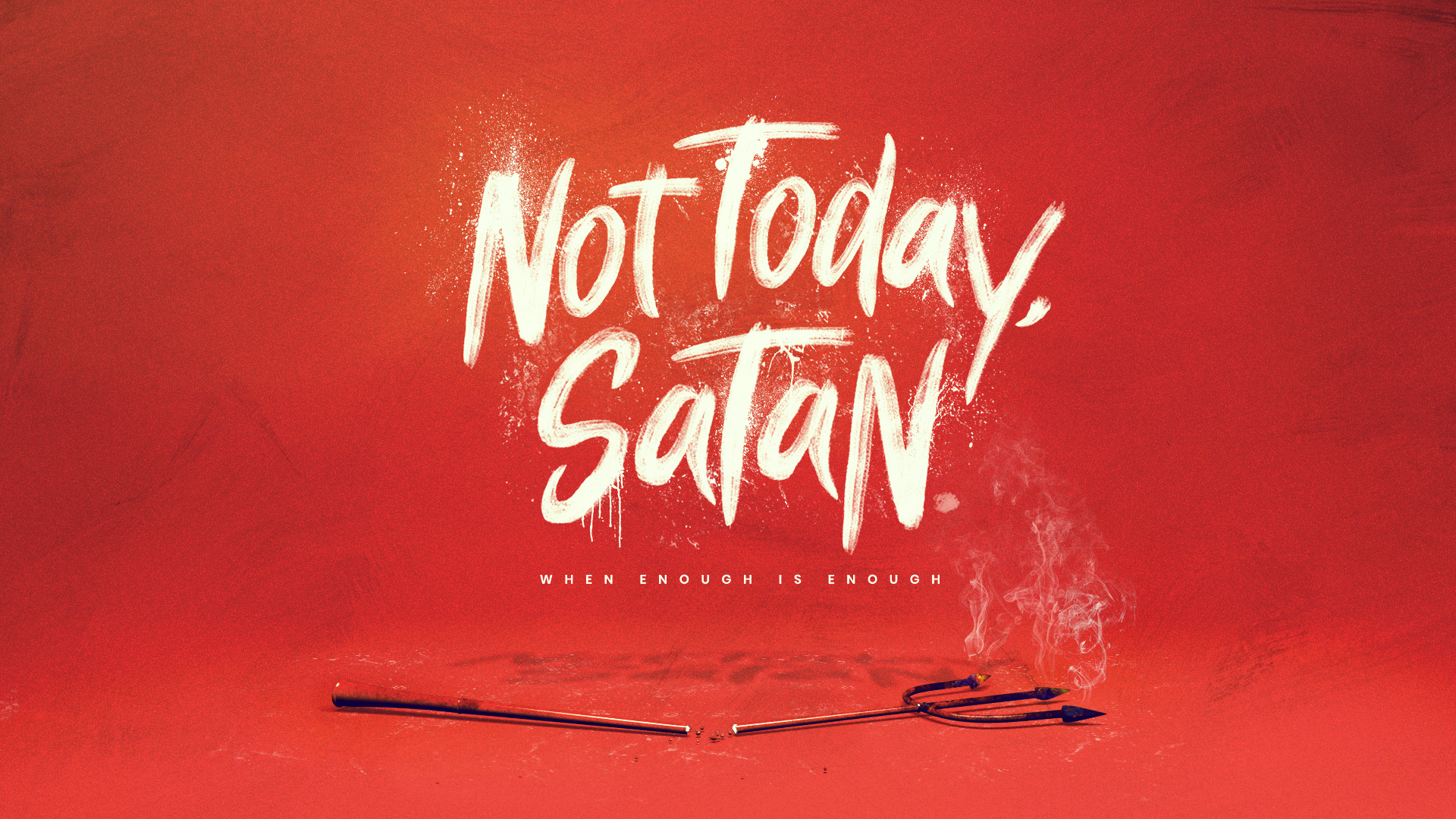 Not Today Satan Wallpapers