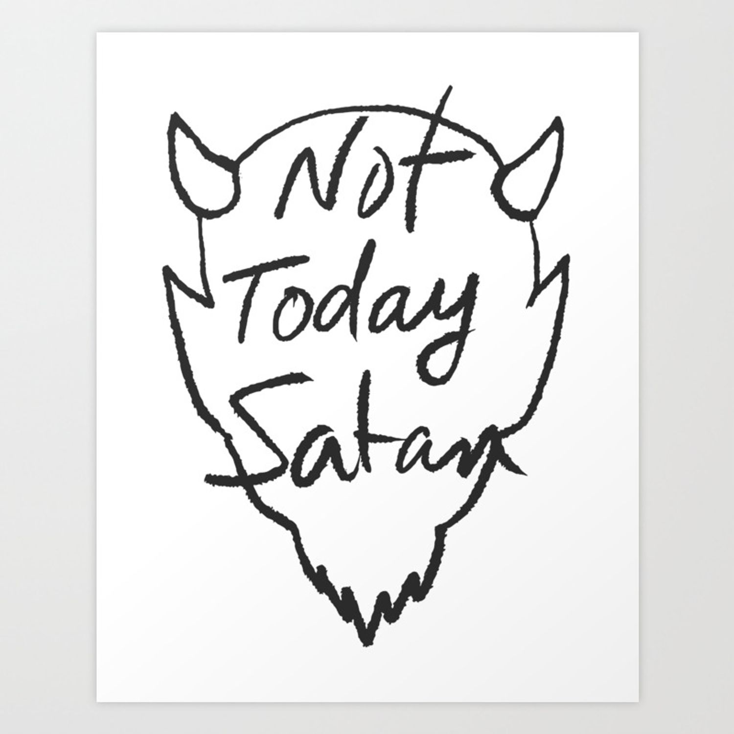 Not Today Satan Wallpapers