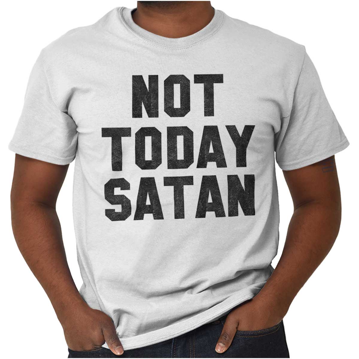 Not Today Satan Wallpapers