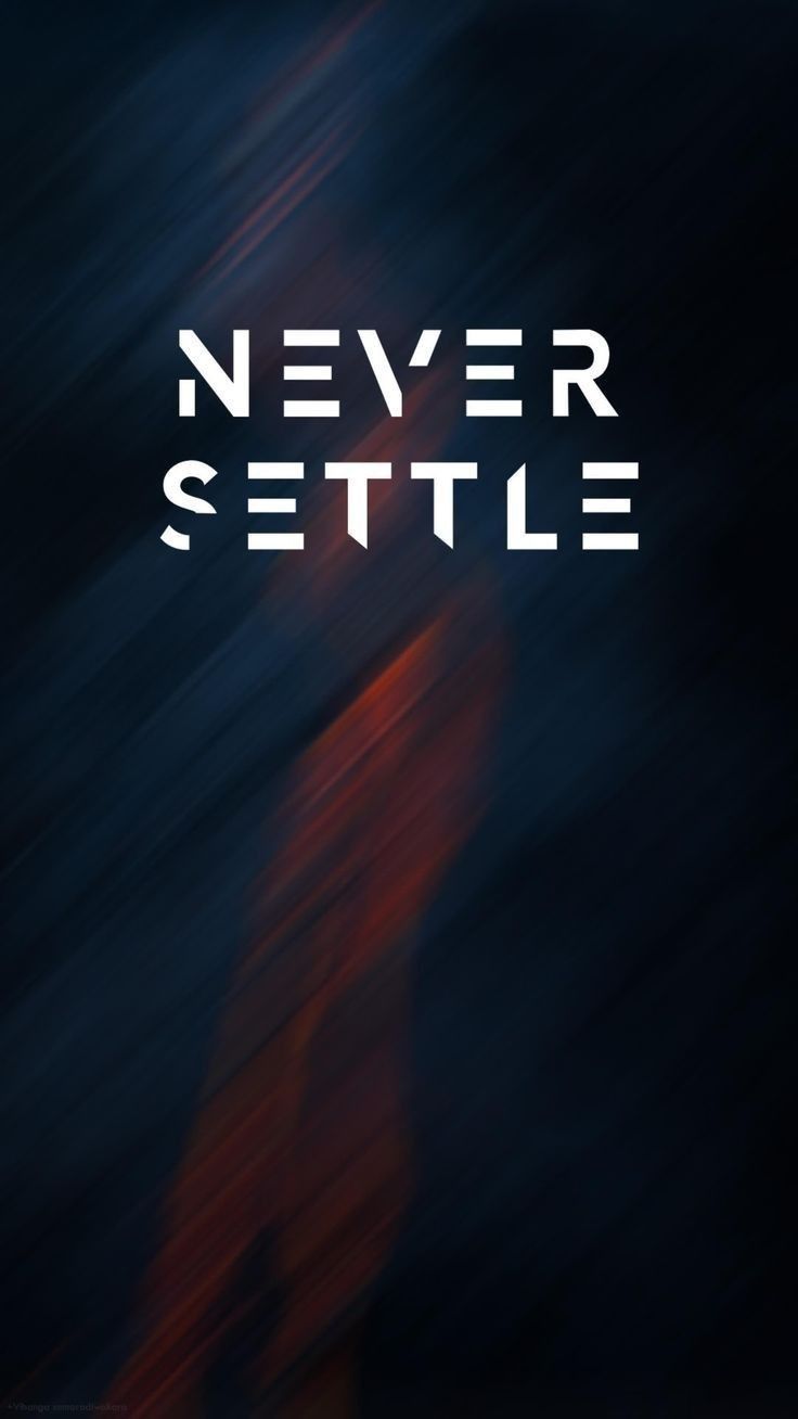 One Plus Never Settle Wallpapers