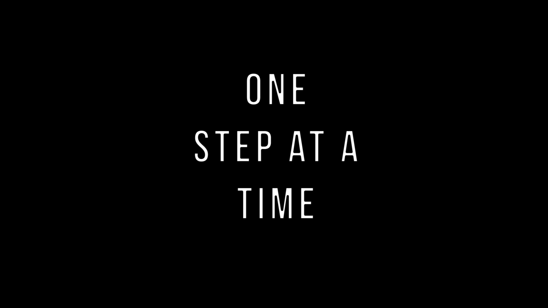 One Step At A Time Wallpapers