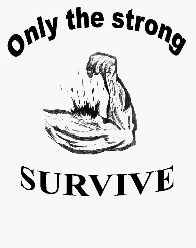 Only The Strong Survive Wallpapers