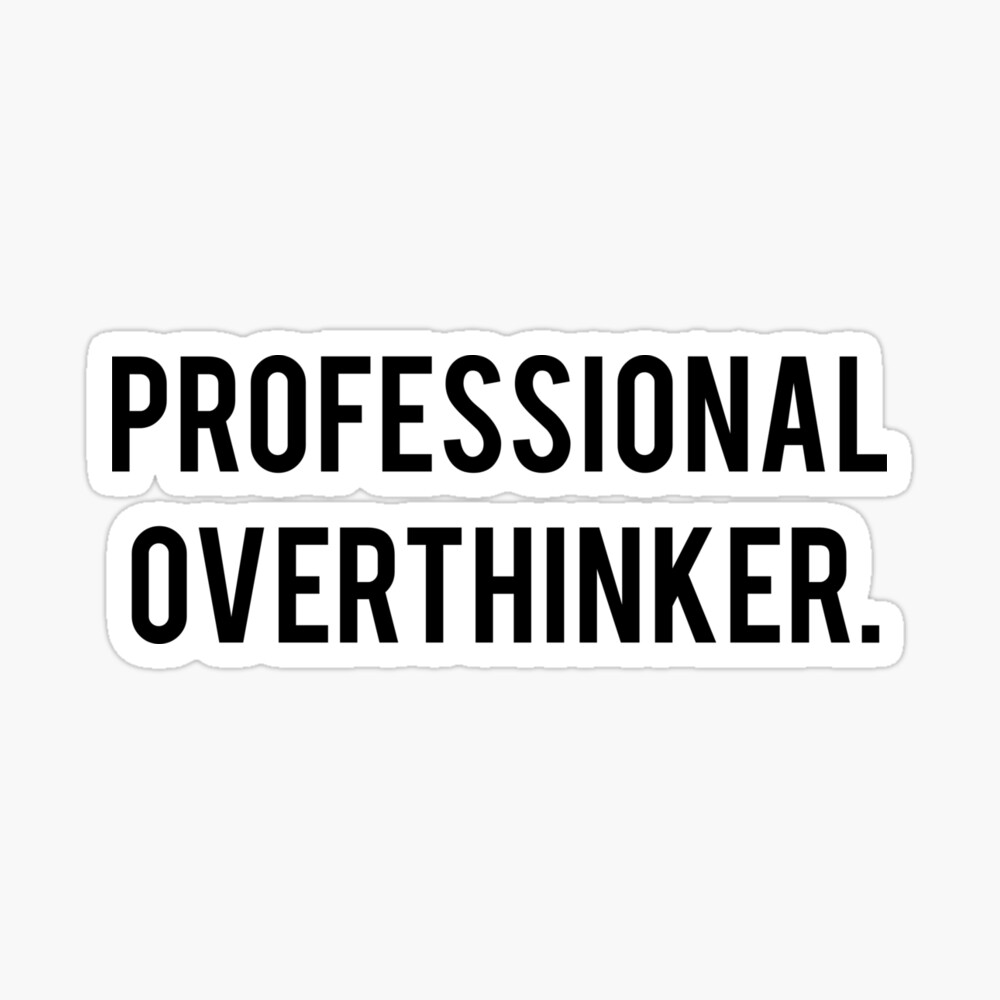 Overthinker Wallpapers