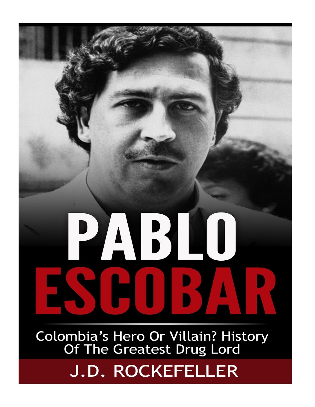 Pablo Escobar, The Drug Lord Wallpapers